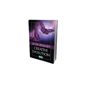 Creative Evolution – Henri Bergson | Éditions Attakafa